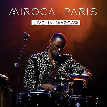 Miroca Paris - Live in Warsaw